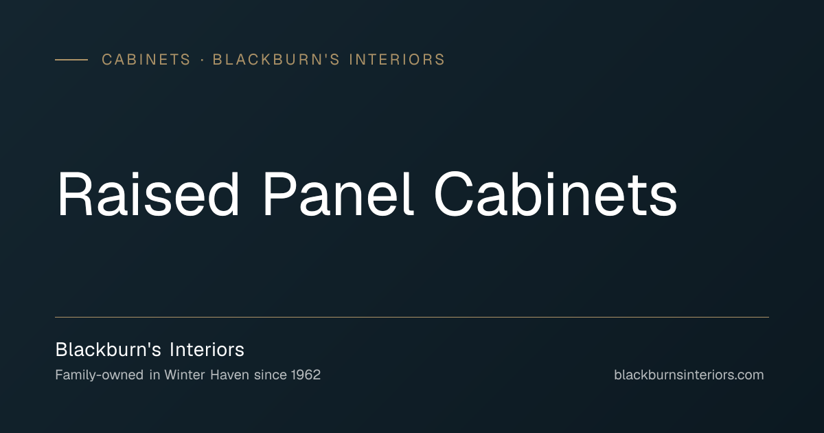 Raised Panel Cabinets · Blackburn's Interiors