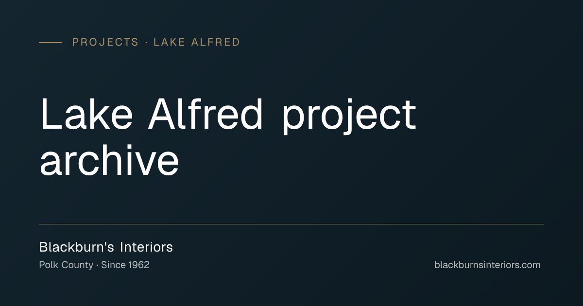 Lake Alfred projects · Blackburn's Interiors